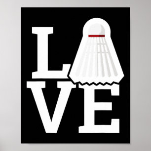 Love Feather Shuttle Dminton Lover T-shirt Poster