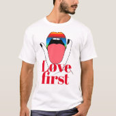 Love First T-shirt (Voorkant)