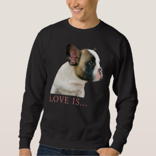 Love French Bulldog Frenchie mama Dad Dog Puppy Pe Trui