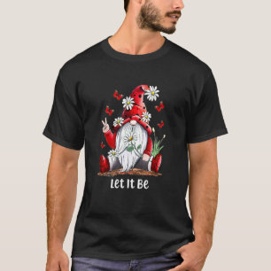 Love Gnome Let be Butterfly Daisyflower USA T-shirt