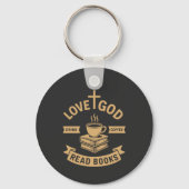 Love God Drink Coffee Lees boeken Christelijk Sleutelhanger (Voorkant)