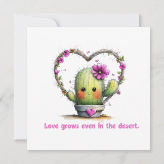 Love Grows Even in the Desert – Greeting Card Kaart