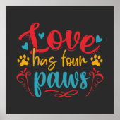 Love has four Paws Dog Square Poster (Voorkant)