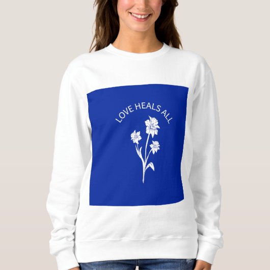 "Love Heals All" Royal Blue Accent Sweatshirt (Devant)