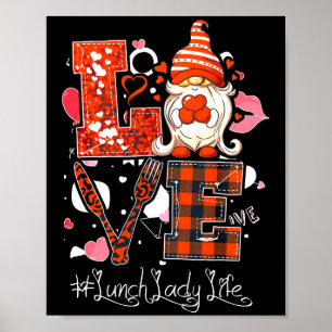 Love Heart Lunch Lady Cafeteria Worker Gnome Poster