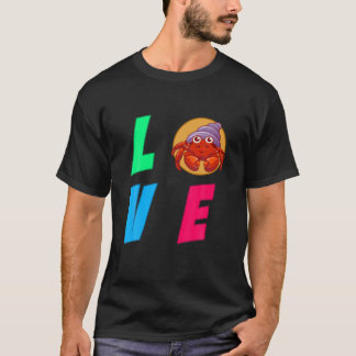 LOVE Hermit Crabs T-shirt