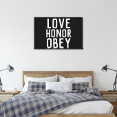 LOVE HONOR OBEY WEDDING GIFT STRETCHED CANVAS (Insitu (Slaapkamer))