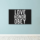 LOVE HONOR OBEY WEDDING GIFT STRETCHED CANVAS (Insitu (Houten vloer))