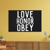 LOVE HONOR OBEY WEDDING GIFT STRETCHED CANVAS (Insitu (Woonkamer))