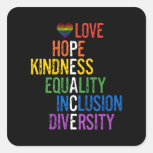 Love Hope Kindness Equality Incluity Diversity Pe Vierkante Sticker