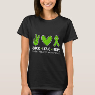 Love Hope Mental Health Awareness Green Ribbon Fun T-shirt