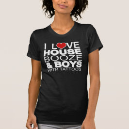 Love House Booze Boys Tattoos T-Shirt
