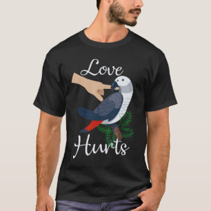 Love Hurts African Grey Parrot Biting Funny T-shirt
