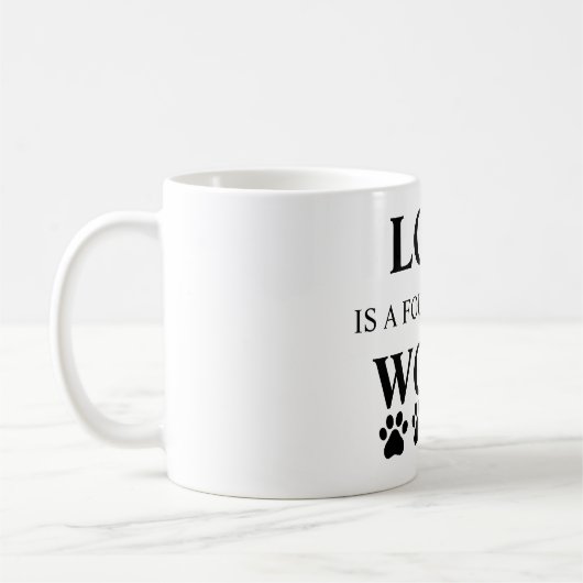 Love is a Four Legged Word 11 oz mok (Links)