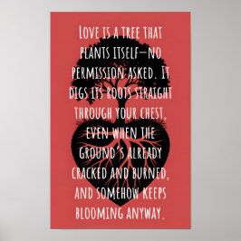 Love is a tree poster