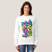 Love Is All Graffiti Art Women's Sweatshirt (Devant entier)