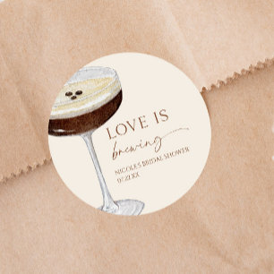 Love Is Brewing Expresso Martini Bruidsfeest Ronde Sticker