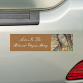 LOVE IS DE BLESSEN VIRGIN MARY BUMPERSTICKER (Op auto)