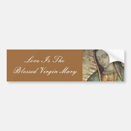 LOVE IS DE BLESSEN VIRGIN MARY BUMPERSTICKER (Voorkant)
