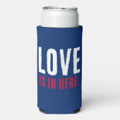 LOVE is hier. Funny Red, White en Blue Juli 4 (Seltzer Achterkant)