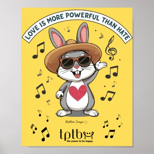 LOVE IS MORE POWERFUL THAN HATE BUNNY POSTER (Devant)