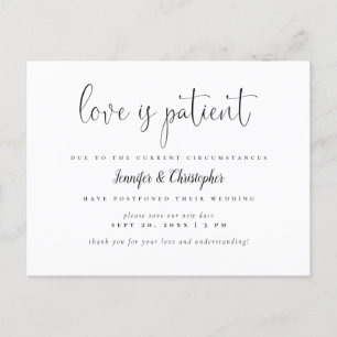 Love is Patient B&W Script Wedding Postponement Uitnodiging Briefkaart