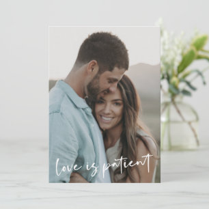 Love is Patient New Wedding Date Photo Card Save The Date