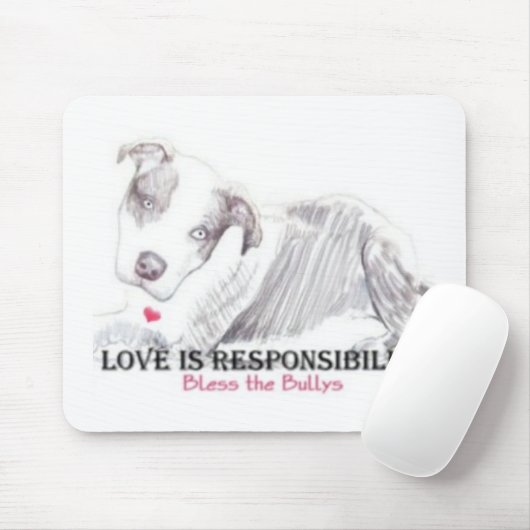 Love is Responsibility mousepad Muismat (Met muis)