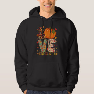 Love Kindergarten Happy Herfst Thanksgiving Women  Hoodie