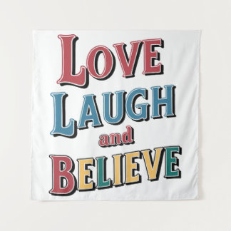 Love Laugh Believe - positief Inspirerend citaat Wandkleed