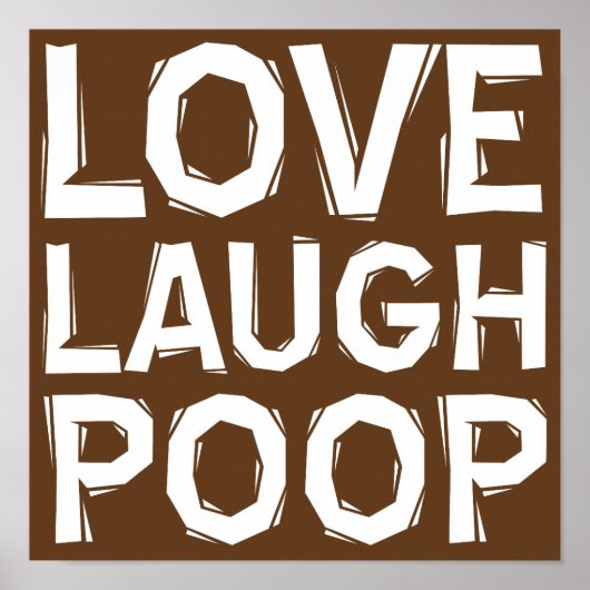 Love Laugh Poop Funny Poster Signe Citations Disco (Devant)