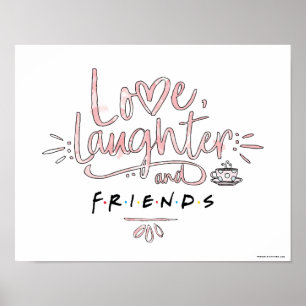 Love, Laughter and FRIENDS™ Poster