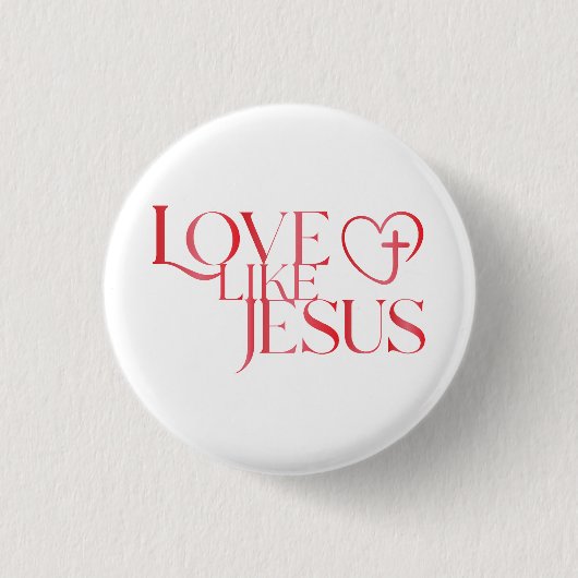 Love Like Jesus Button with Cross inside a Heart (Voorkant)