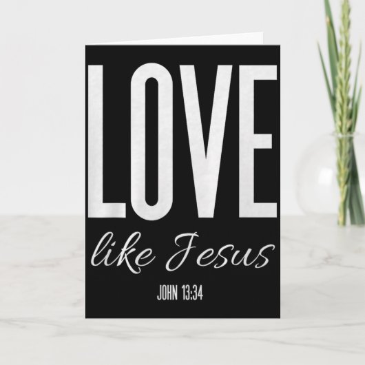 Love Like Jesus John 13_ Bible Verse Christian Scr Kaart (Voorkant)