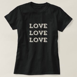 Love Love Love T-shirt