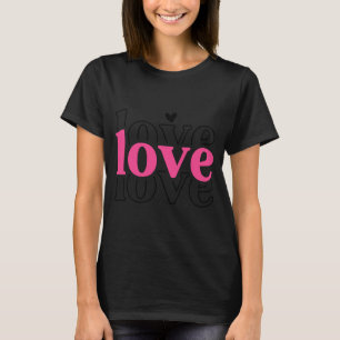 Love Love Love Valentijnsdag T-shirt
