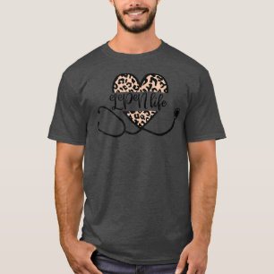 Love LPN Life Heart Nursing Leopard Stethoscope Nu T-shirt