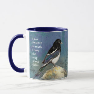 Love MAGPIES tellement je me moque Citer Mug
