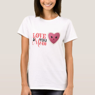 Love mama T-Shirt