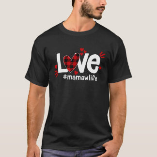 LOVE Mamaw Life Buffalo Pset Red Flannel Heart Va T-shirt