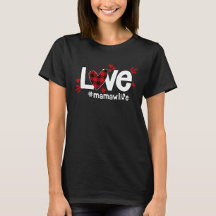 LOVE Mamaw Life Buffalo Pset Red Flannel Heart Va T-shirt