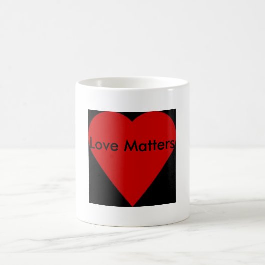 Love Matters Quote Coffee Mok (Center)