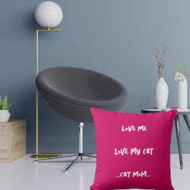 Love Me Love My Cat Funny Quote Schattige Cool Pin Kussen