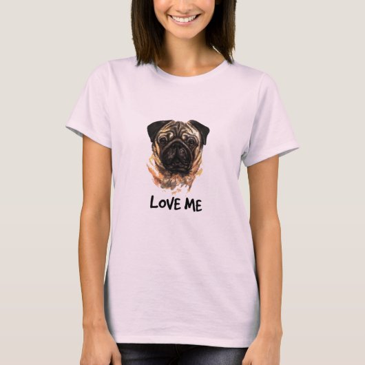 Love Me Pug T-shirt (Voorkant)
