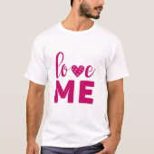 Love ME T-shirt (Voorkant)