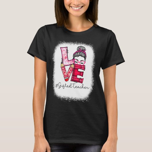 Love Messy Bun Ed Teacher Valentines Day Matching  T-shirt (Voorkant)