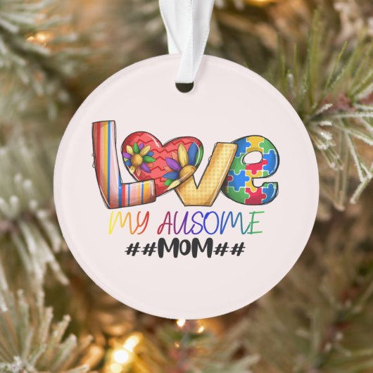 Love Mom Autisme Bewustzijn voor trotse moeders Ornament (Boom)