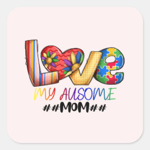 Love Mom Autisme Bewustzijn voor trotse moeders Vierkante Sticker