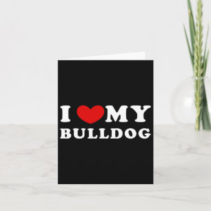 Love My Bulldog Kaart