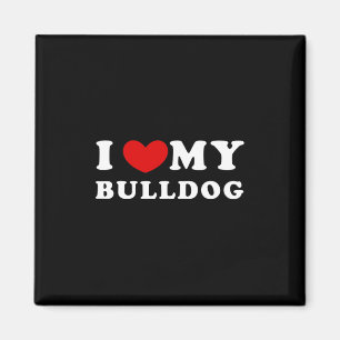 Love My Bulldog Magneet